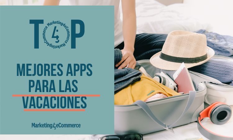A la izquierda de la imagen aparece una carátula rosa claro en la que pone "Top mejores apps para las vacaciones" y, bajo la frase, aparece el logo de Marketing4eCommerce. A la derecha, se ve una fotografía de alguien preparando una maleta para irse de vacaciones