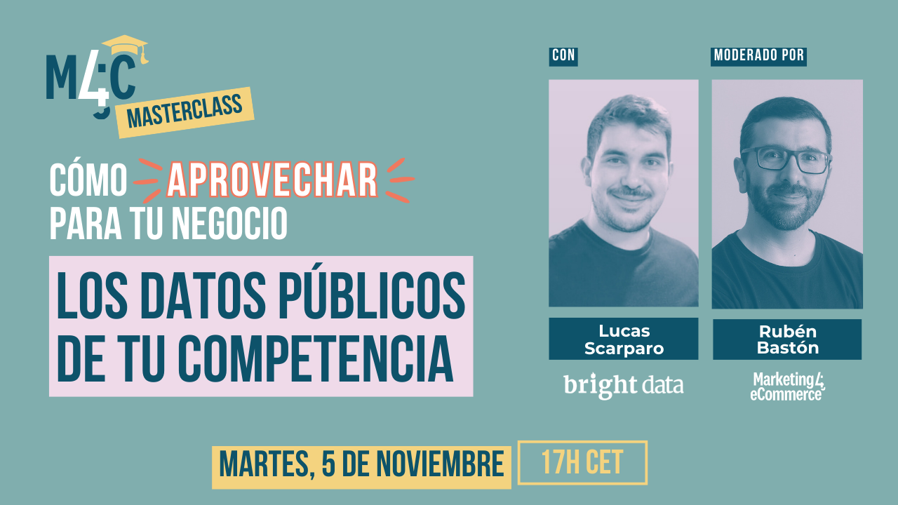 Masterclass sobre "Cómo aprovechar los datos públicos de tu competencia" para negocios. Lucas Scarparo y Rubén Bastón participan. Martes, 5 de noviembre, 17H CET.